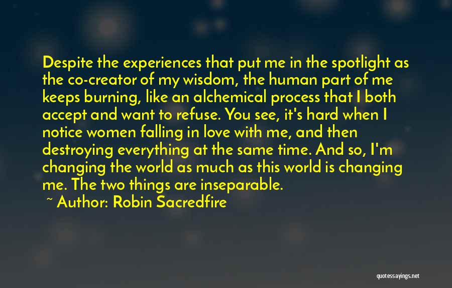 Love And Hard Relationships Quotes By Robin Sacredfire