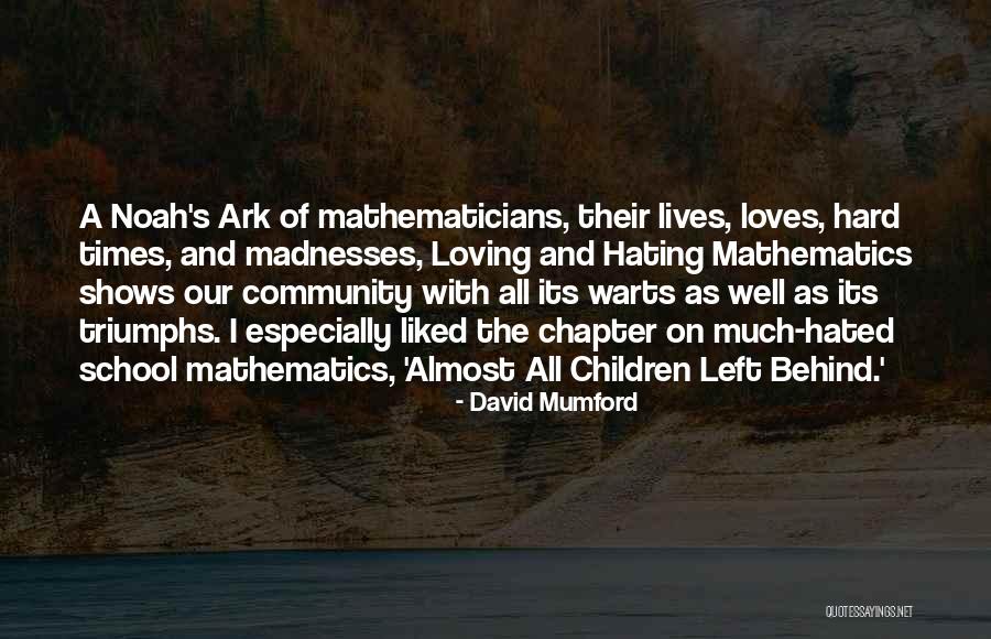 Love And Hard Times Quotes By David Mumford Love And Hard Times Quotes By David Mumford