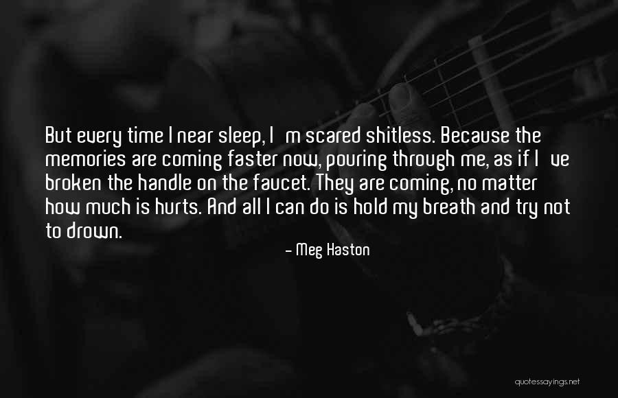 Love And Hard Times Quotes By Meg Haston Love And Hard Times Quotes By Meg Haston