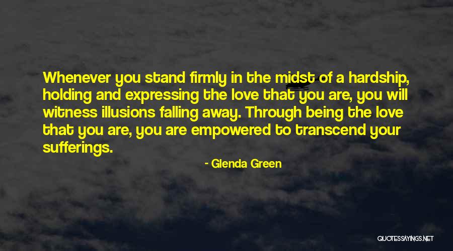Love And Hardship Quotes By Glenda Green Love And Hardship Quotes By Glenda Green