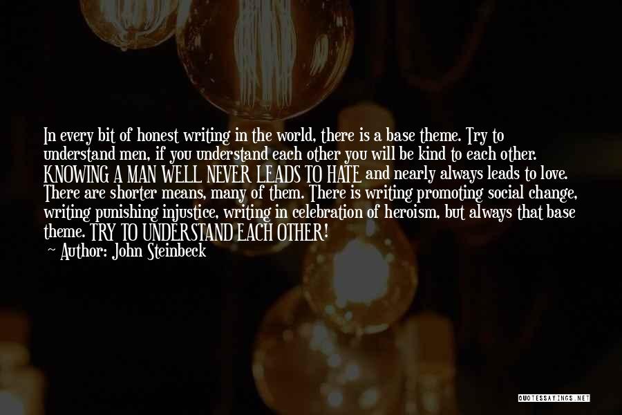 Love And Hate In The World Quotes By John Steinbeck