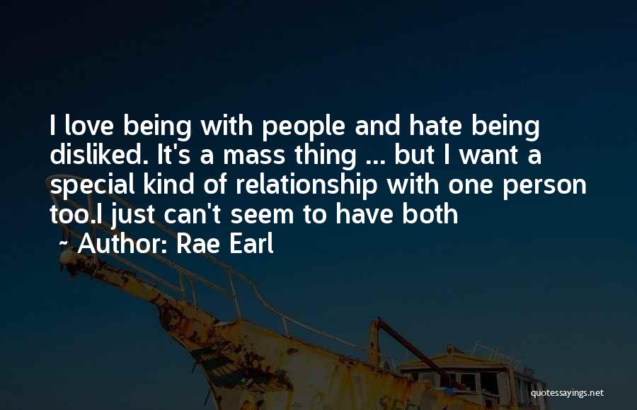 Love And Hate Relationships Quotes By Rae Earl