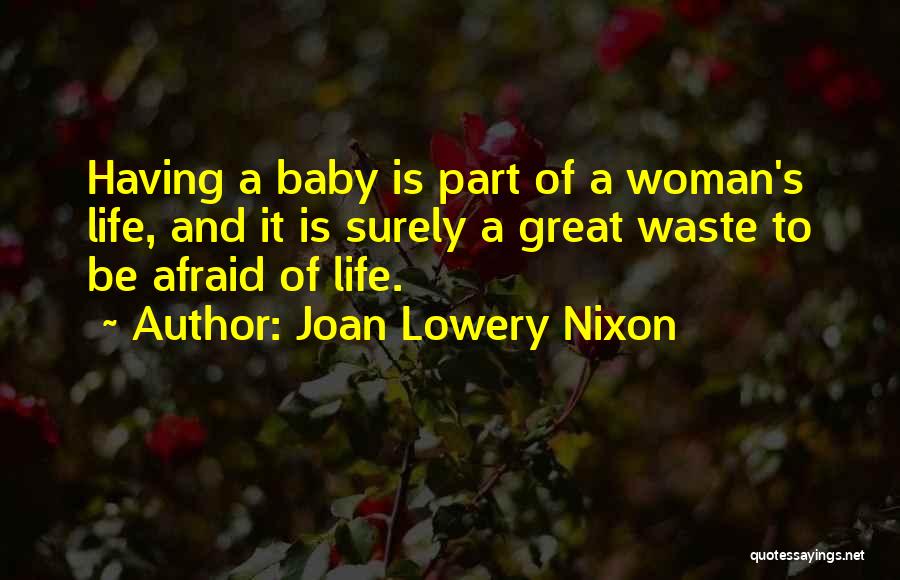 Love And Having A Baby Quotes By Joan Lowery Nixon