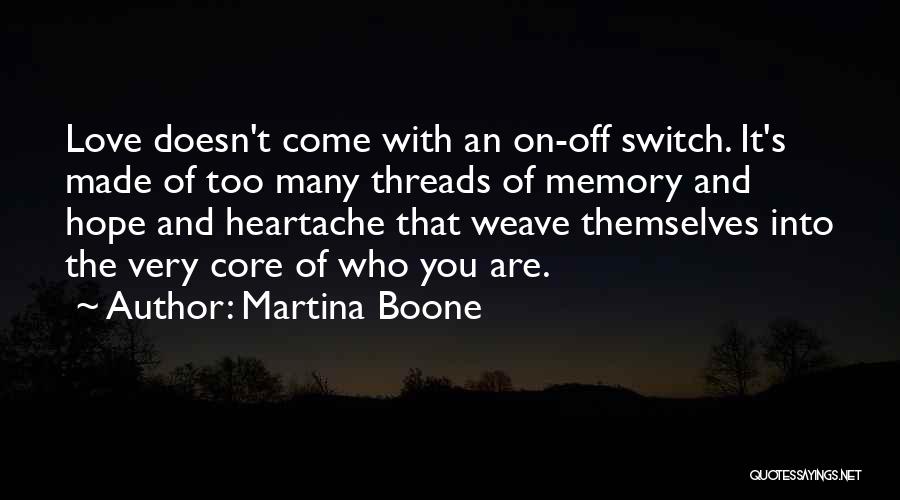 Love And Heartache Quotes By Martina Boone