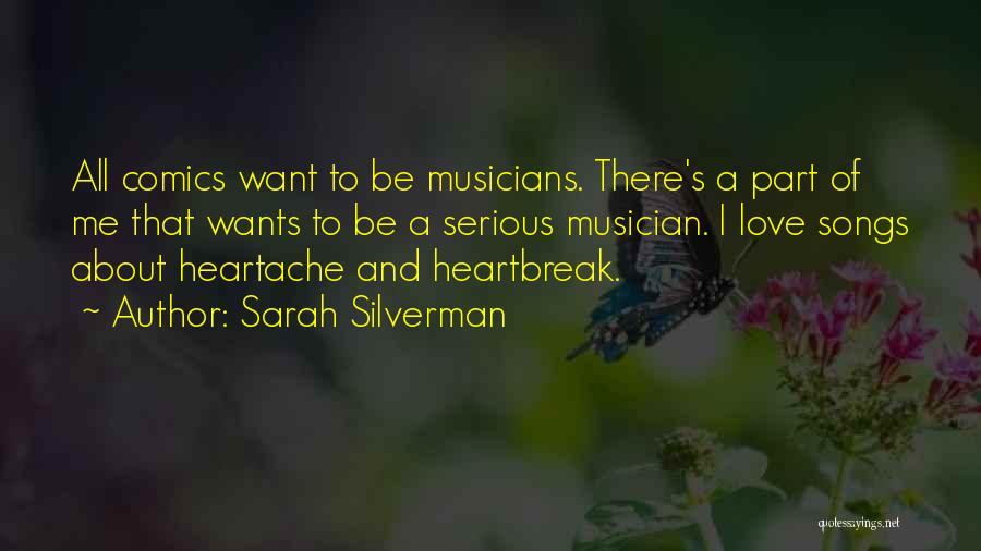 Love And Heartbreak Quotes By Sarah Silverman