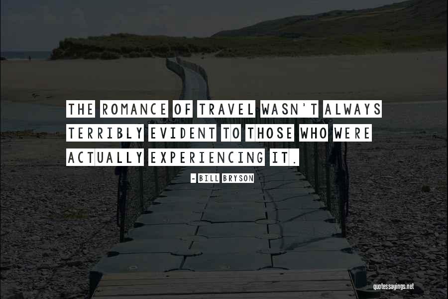 Love And Hotness Quotes By Bill Bryson Love And Hotness Quotes By Bill Bryson