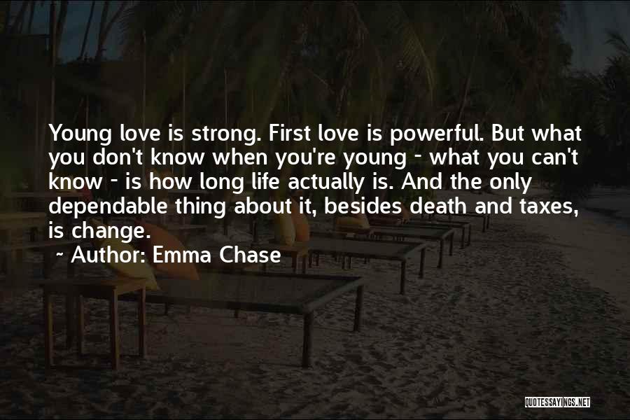 Love And How Strong It Is Quotes By Emma Chase