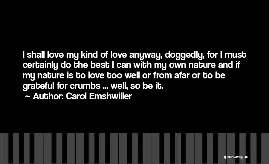 Love And Human Nature Quotes By Carol Emshwiller