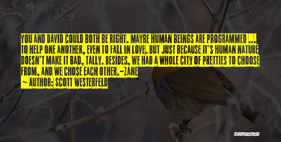 Love And Human Nature Quotes By Scott Westerfeld