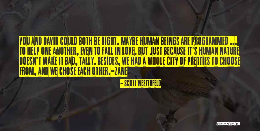 Love And Human Nature Quotes By Scott Westerfeld