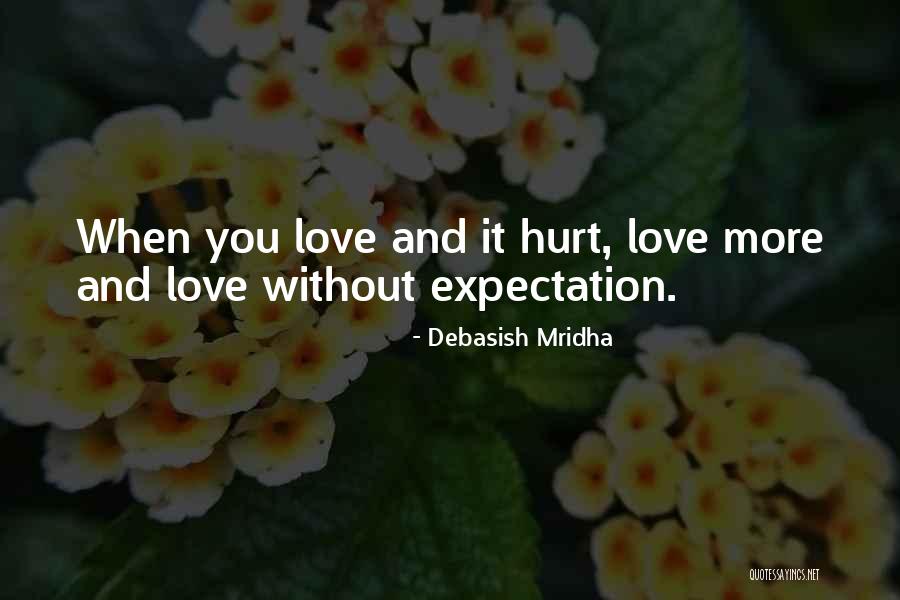 Love And Hurt Quotes By Debasish Mridha