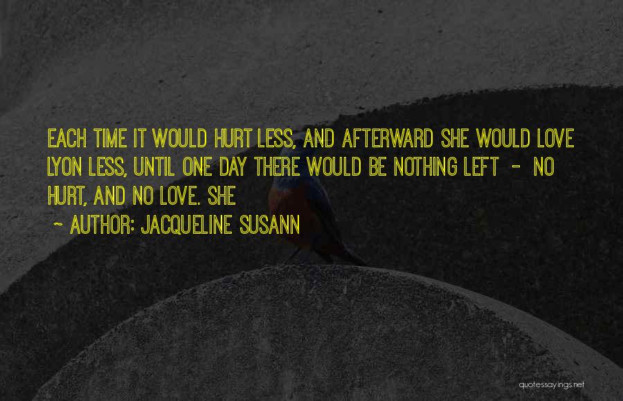 Love And Hurt Quotes By Jacqueline Susann