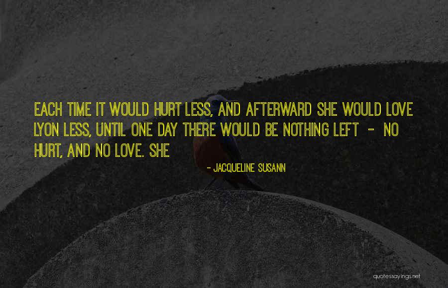 Love And Hurt Quotes By Jacqueline Susann