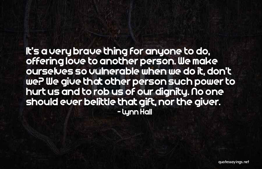 Love And Hurt Quotes By Lynn Hall Love And Hurt Quotes By Lynn Hall