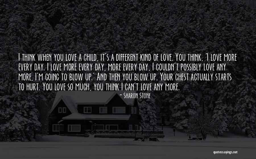 Love And Hurt Quotes By Sharon Stone Love And Hurt Quotes By Sharon Stone
