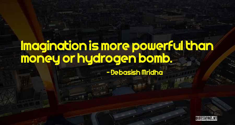 Love And Hydrogen Quotes By Debasish Mridha