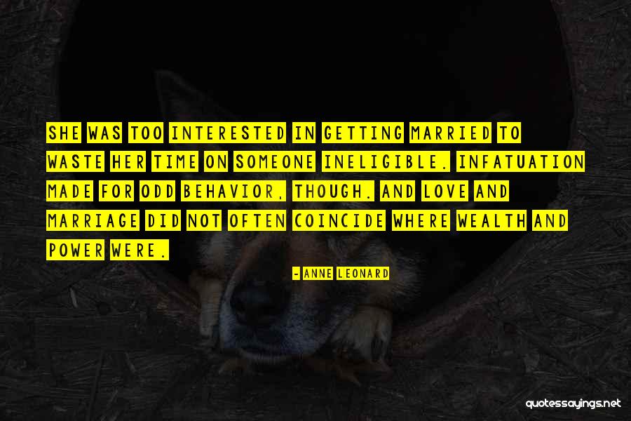 Love And Infatuation Quotes By Anne Leonard Love And Infatuation Quotes By Anne Leonard