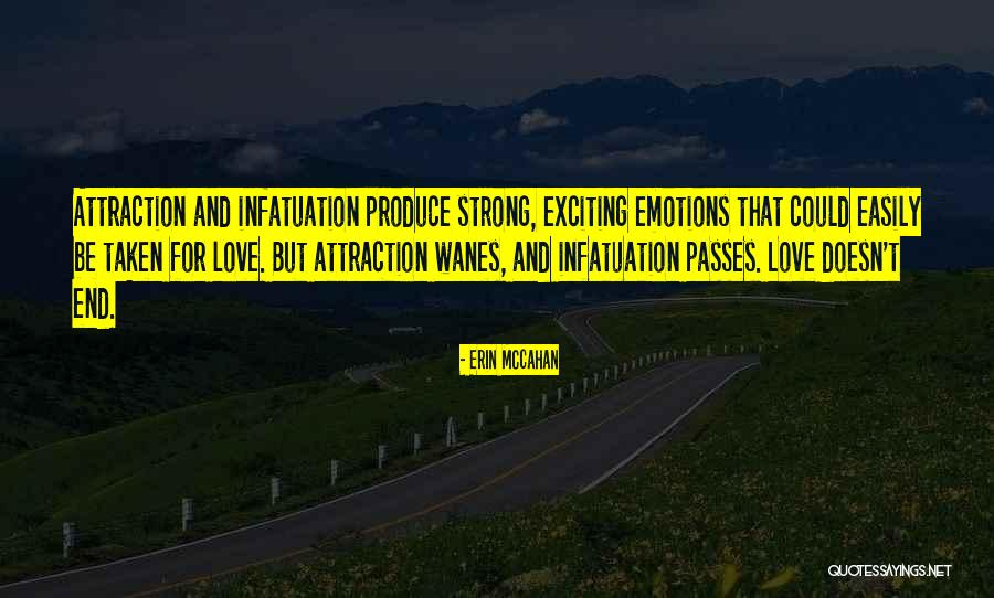 Love And Infatuation Quotes By Erin McCahan Love And Infatuation Quotes By Erin McCahan