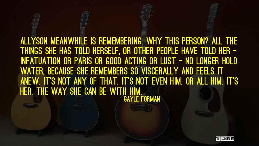 Love And Infatuation Quotes By Gayle Forman Love And Infatuation Quotes By Gayle Forman