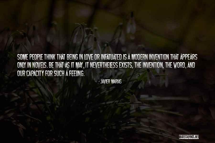 Love And Infatuation Quotes By Javier Marias Love And Infatuation Quotes By Javier Marias