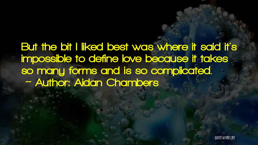 Love And It's Complicated Quotes By Aidan Chambers