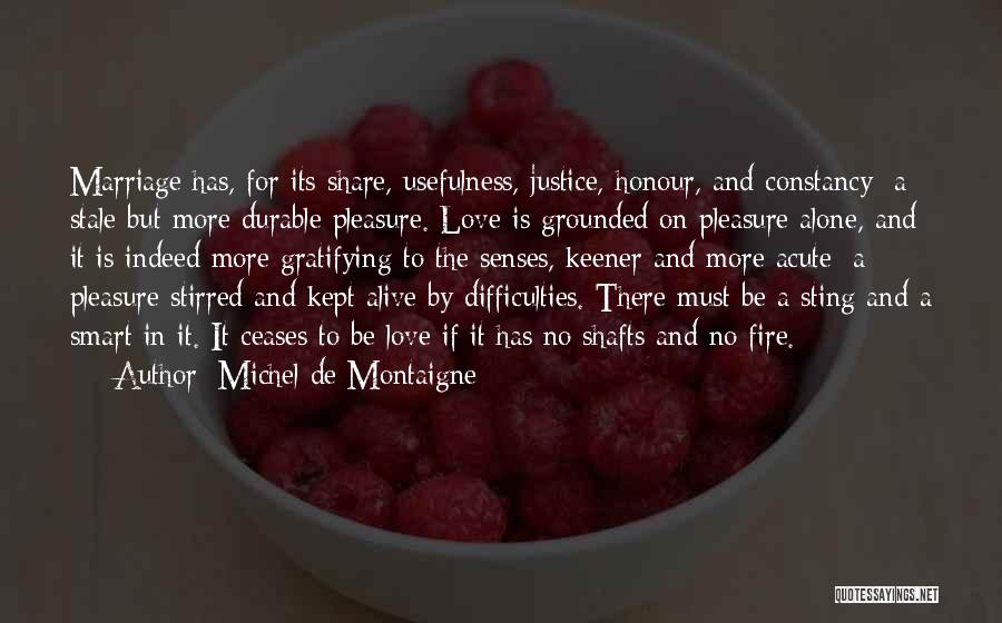 Love And Its Difficulties Quotes By Michel De Montaigne