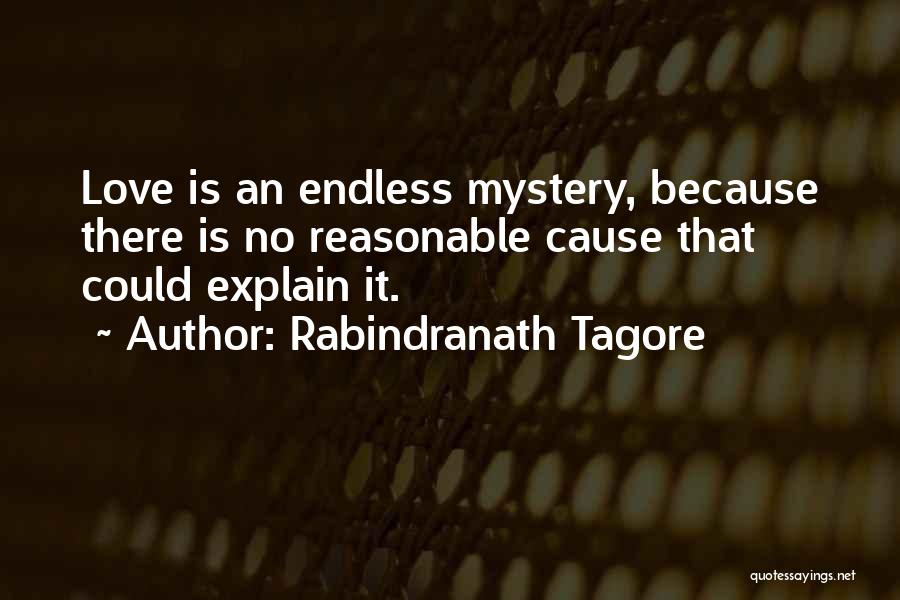Love And Its Explanation Quotes By Rabindranath Tagore