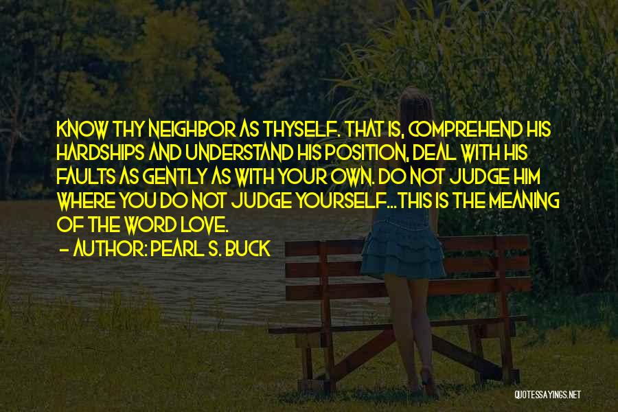 Love And Its Hardships Quotes By Pearl S. Buck