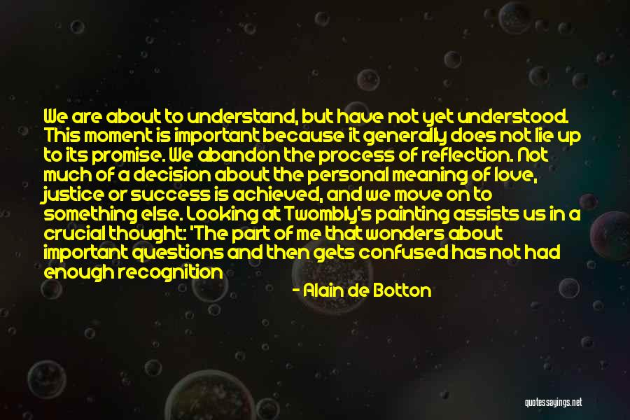 Love And Its Meaning Quotes By Alain De Botton Love And Its Meaning Quotes By Alain De Botton