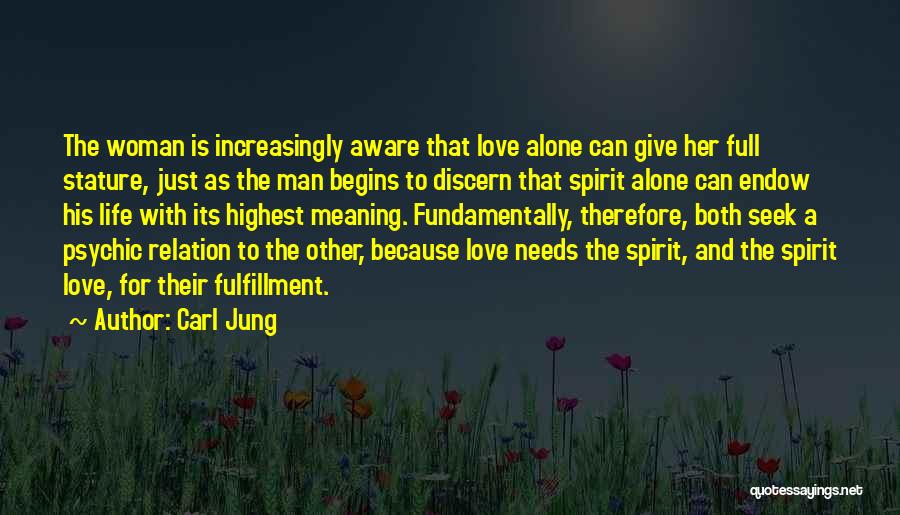 Love And Its Meaning Quotes By Carl Jung
