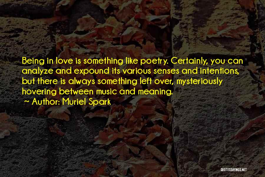 Love And Its Meaning Quotes By Muriel Spark