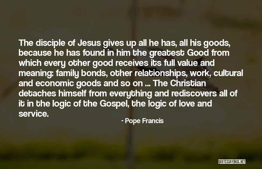 Love And Its Meaning Quotes By Pope Francis