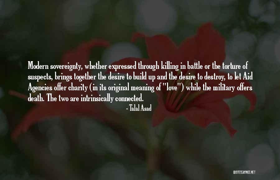 Love And Its Meaning Quotes By Talal Asad