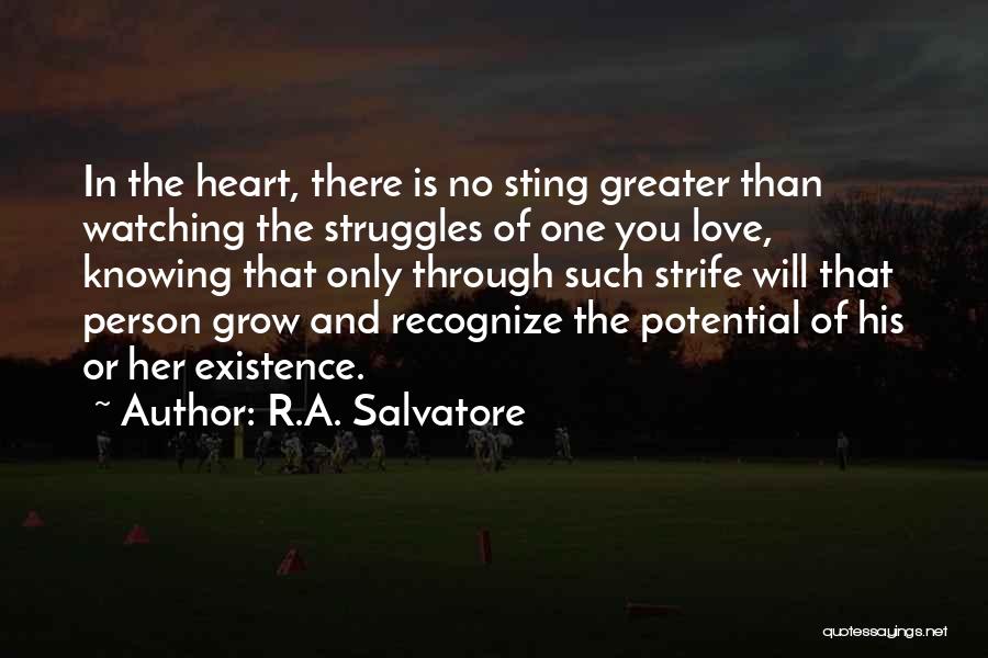 Love And Its Struggles Quotes By R.A. Salvatore