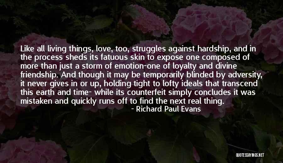 Love And Its Struggles Quotes By Richard Paul Evans