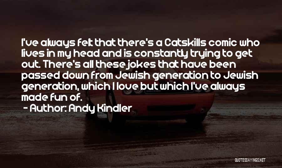 Love And Jokes Quotes By Andy Kindler