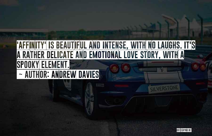 Love And Laughs Quotes By Andrew Davies