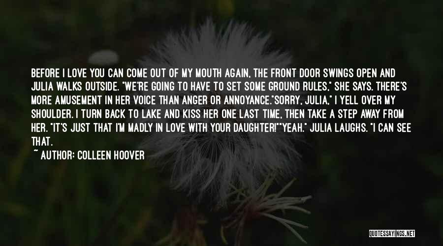 Love And Laughs Quotes By Colleen Hoover