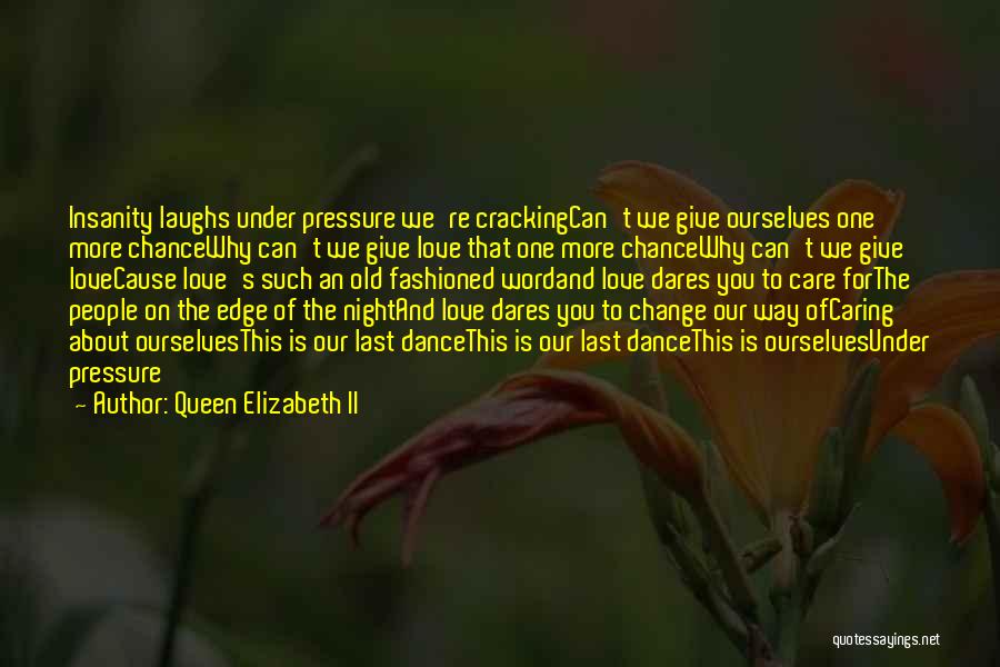 Love And Laughs Quotes By Queen Elizabeth II