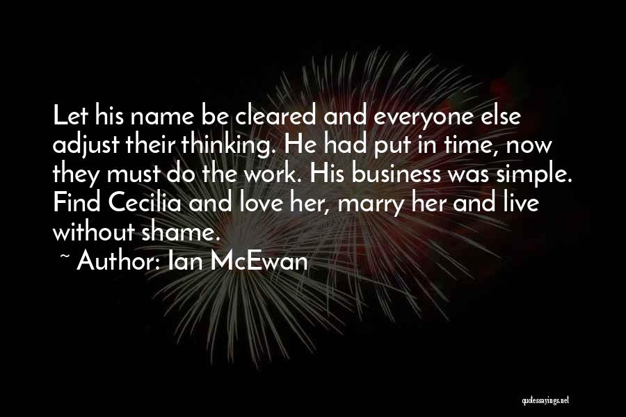 Love And Let Live Quotes By Ian McEwan