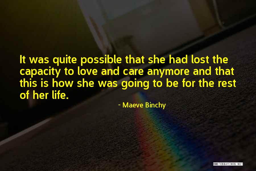 Love And Life For Her Quotes By Maeve Binchy Love And Life For Her Quotes By Maeve Binchy