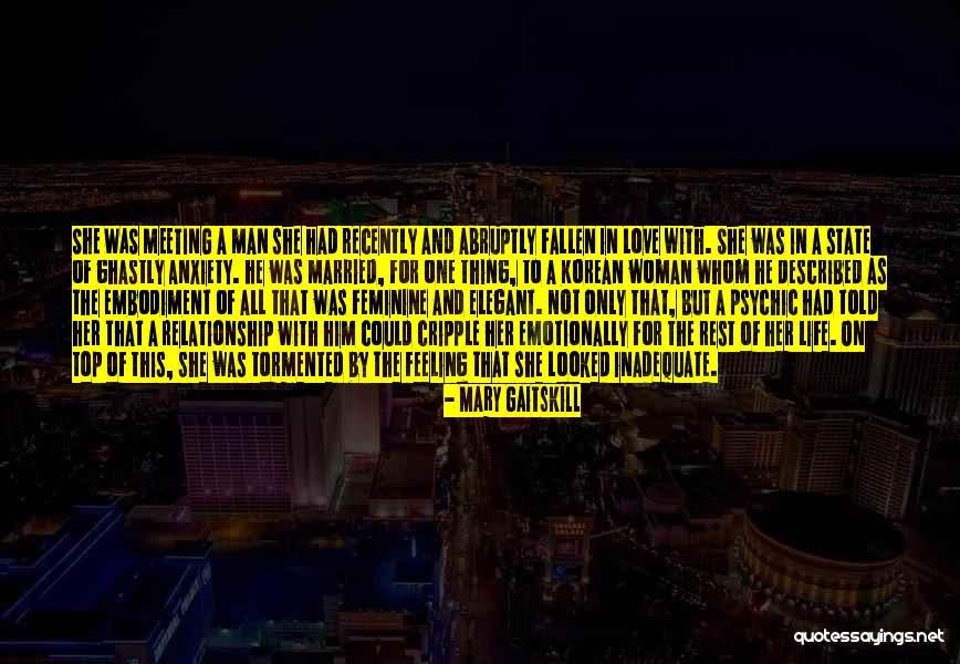 Love And Life For Her Quotes By Mary Gaitskill Love And Life For Her Quotes By Mary Gaitskill