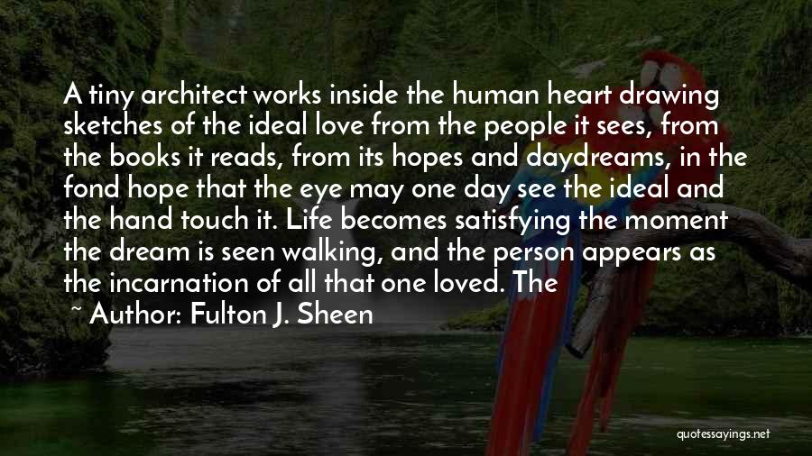 Love And Life From Books Quotes By Fulton J. Sheen