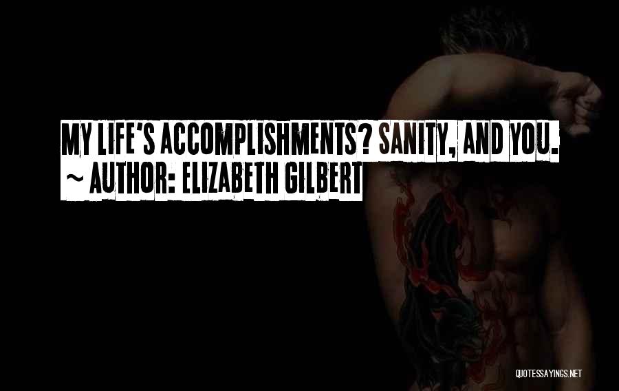 Love And Life Funny Quotes By Elizabeth Gilbert