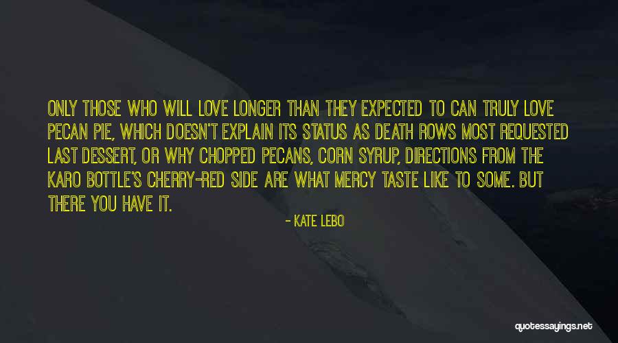 Love And Life Status Quotes By Kate Lebo