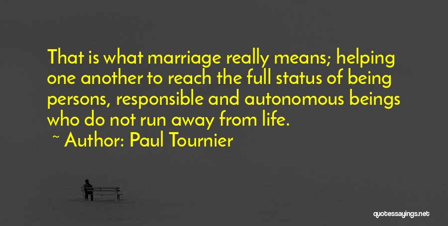 Love And Life Status Quotes By Paul Tournier