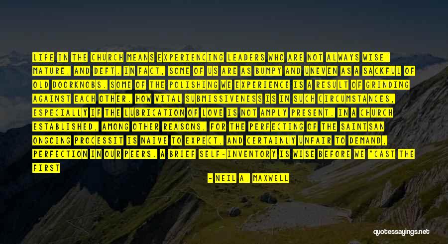 Love And Life Wise Quotes By Neil A. Maxwell Love And Life Wise Quotes By Neil A. Maxwell