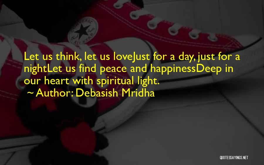 Love And Light Spiritual Quotes By Debasish Mridha