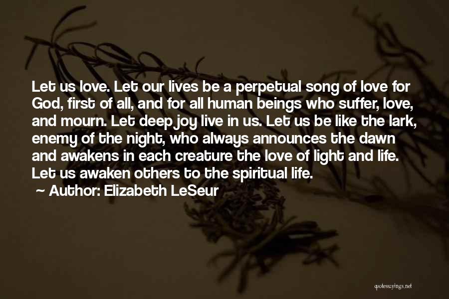 Love And Light Spiritual Quotes By Elizabeth LeSeur