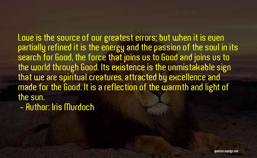 Love And Light Spiritual Quotes By Iris Murdoch